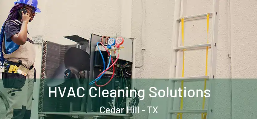 HVAC Cleaning Solutions Cedar Hill - TX